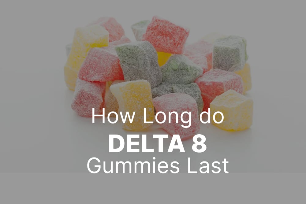 How Long Does Delta 8 Stay in Your System - 8 Delta